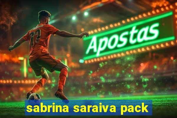 sabrina saraiva pack