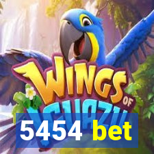 5454 bet