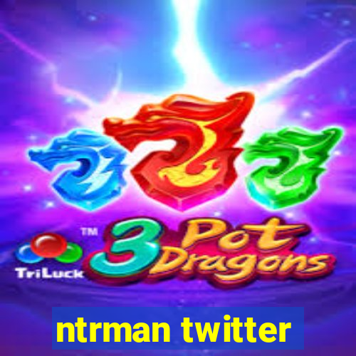 ntrman twitter