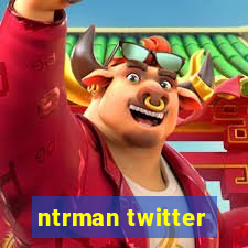 ntrman twitter