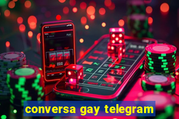 conversa gay telegram