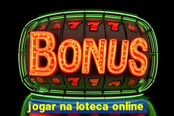 jogar na loteca online