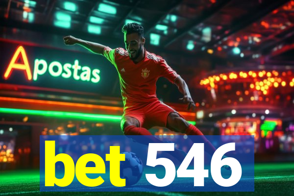 bet 546