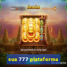 sua 777 plataforma