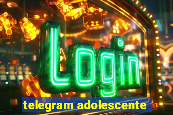 telegram adolescente