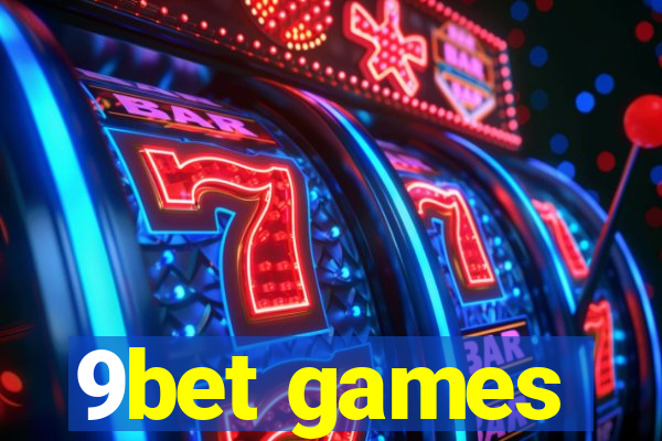 9bet games