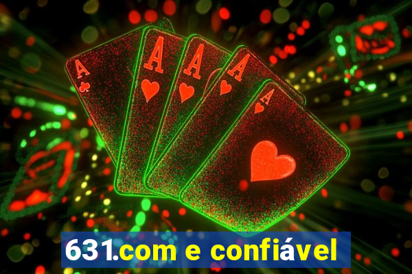 631.com e confiável