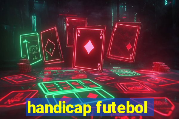 handicap futebol