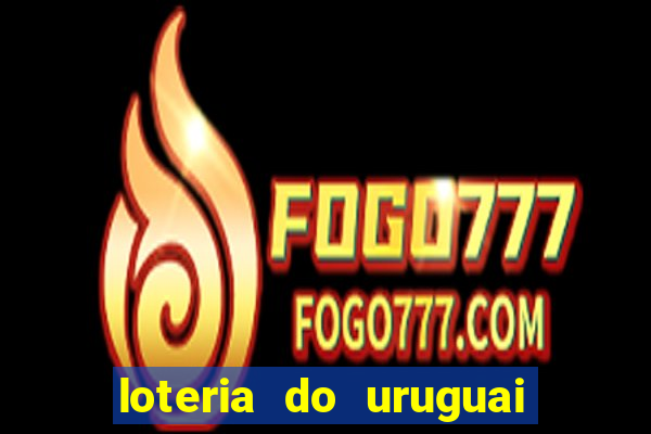 loteria do uruguai 21 horas