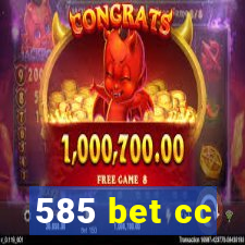 585 bet cc