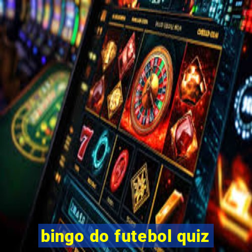 bingo do futebol quiz