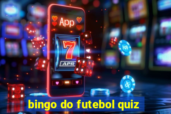 bingo do futebol quiz