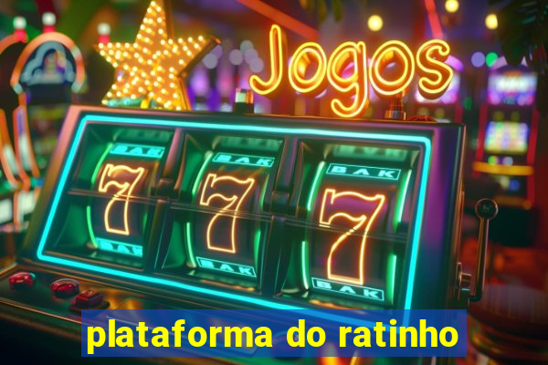 plataforma do ratinho