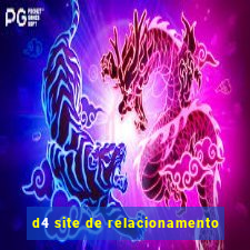 d4 site de relacionamento