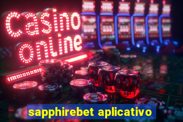 sapphirebet aplicativo