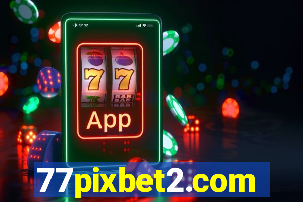 77pixbet2.com