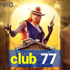 club 77