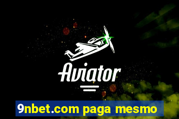 9nbet.com paga mesmo