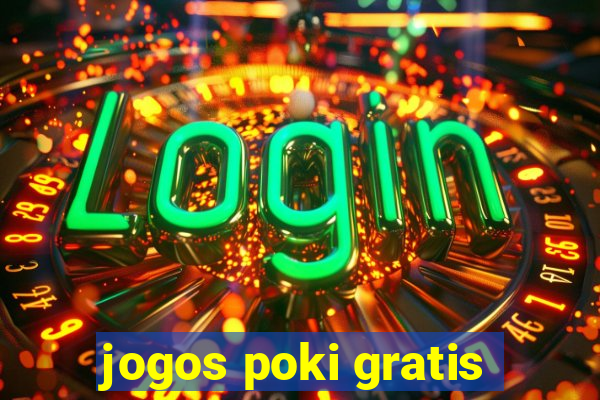 jogos poki gratis