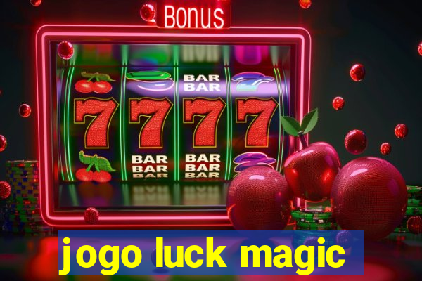 jogo luck magic