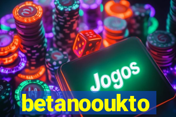 betanooukto