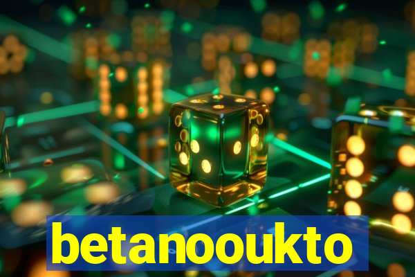 betanooukto