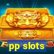 pp slots