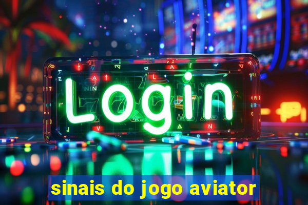 sinais do jogo aviator