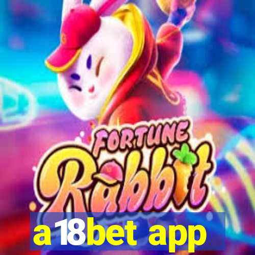 a18bet app