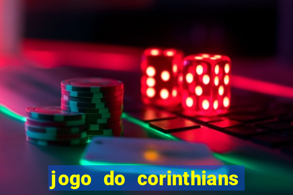 jogo do corinthians multi canais