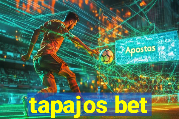 tapajos bet