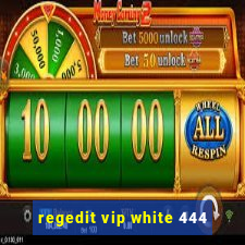 regedit vip white 444