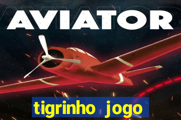 tigrinho jogo deposito minimo 1 real