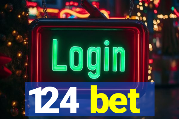 124 bet