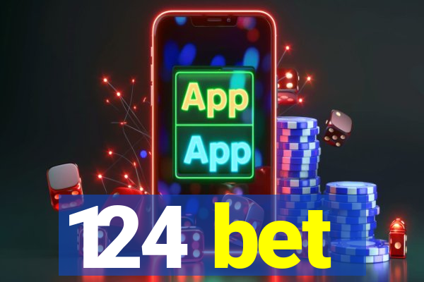 124 bet