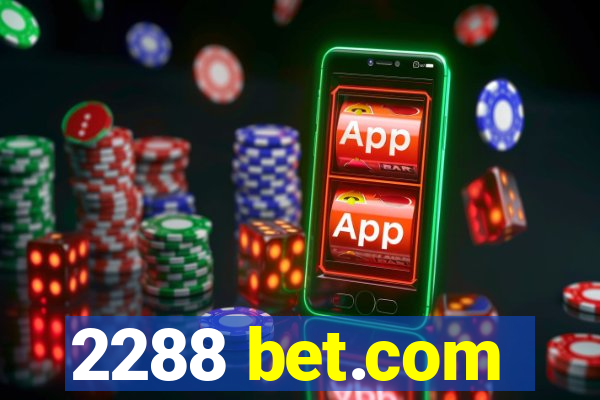 2288 bet.com