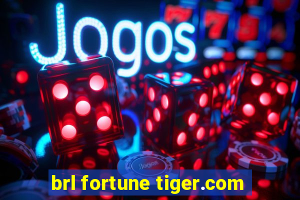 brl fortune tiger.com