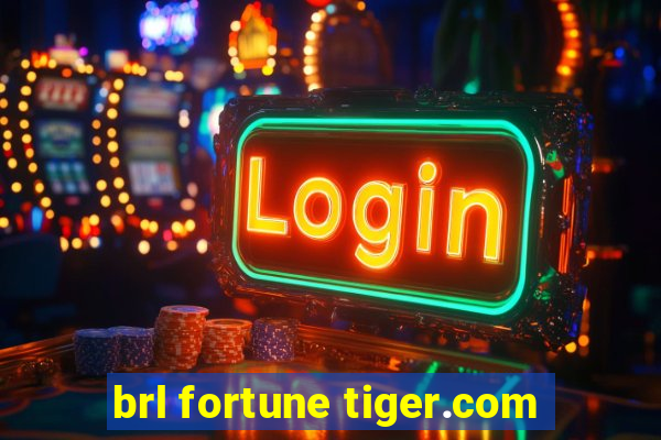 brl fortune tiger.com