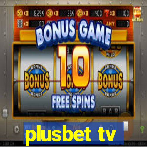 plusbet tv