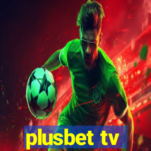 plusbet tv