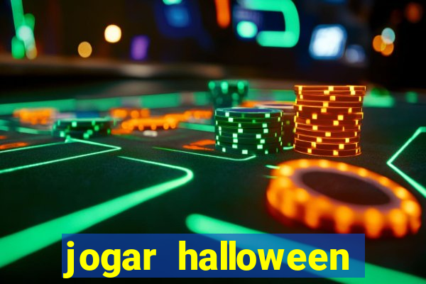 jogar halloween valendo dinheiro