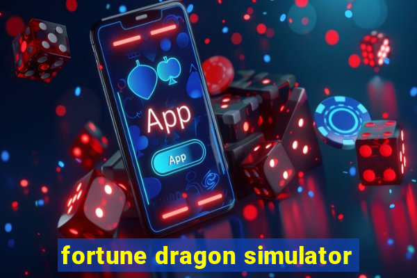 fortune dragon simulator