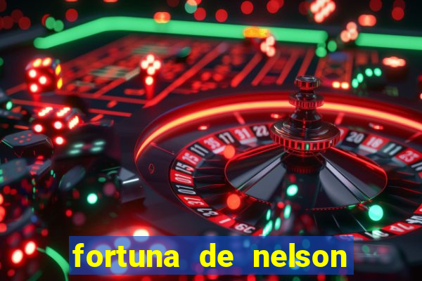 fortuna de nelson wilians advogados