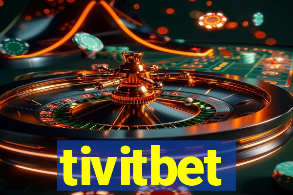 tivitbet