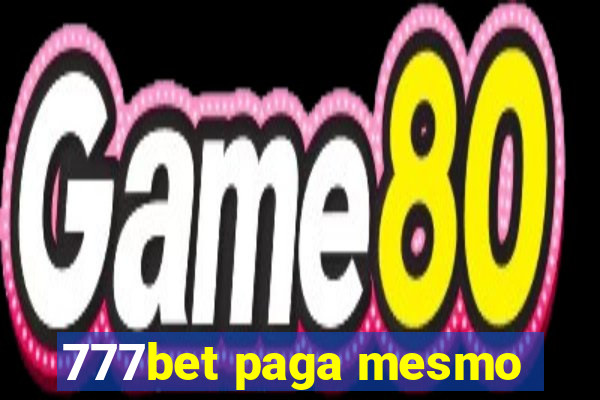 777bet paga mesmo