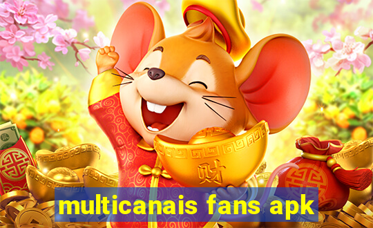 multicanais fans apk