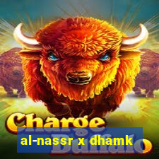 al-nassr x dhamk