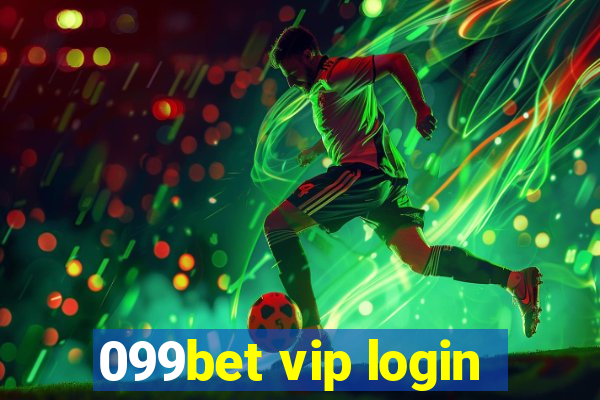 099bet vip login