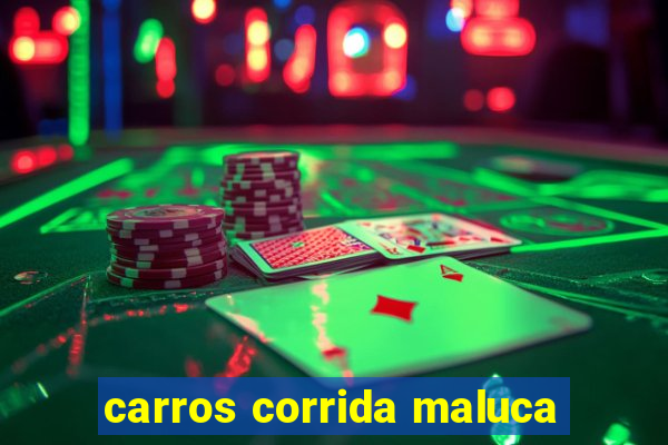 carros corrida maluca