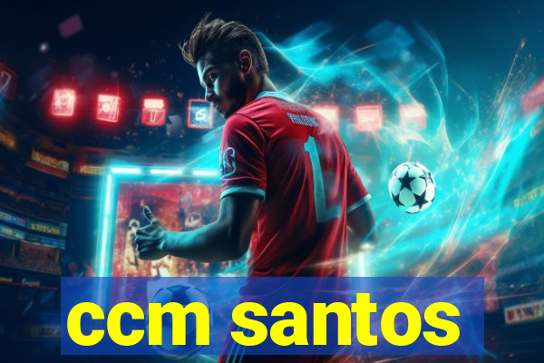 ccm santos